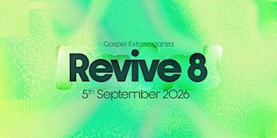 Revive 8 - Gospel extravaganza