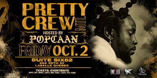 Pretty Crew Montreal Hosted By Popcaan | Fri Oct 2 | Suite Six62