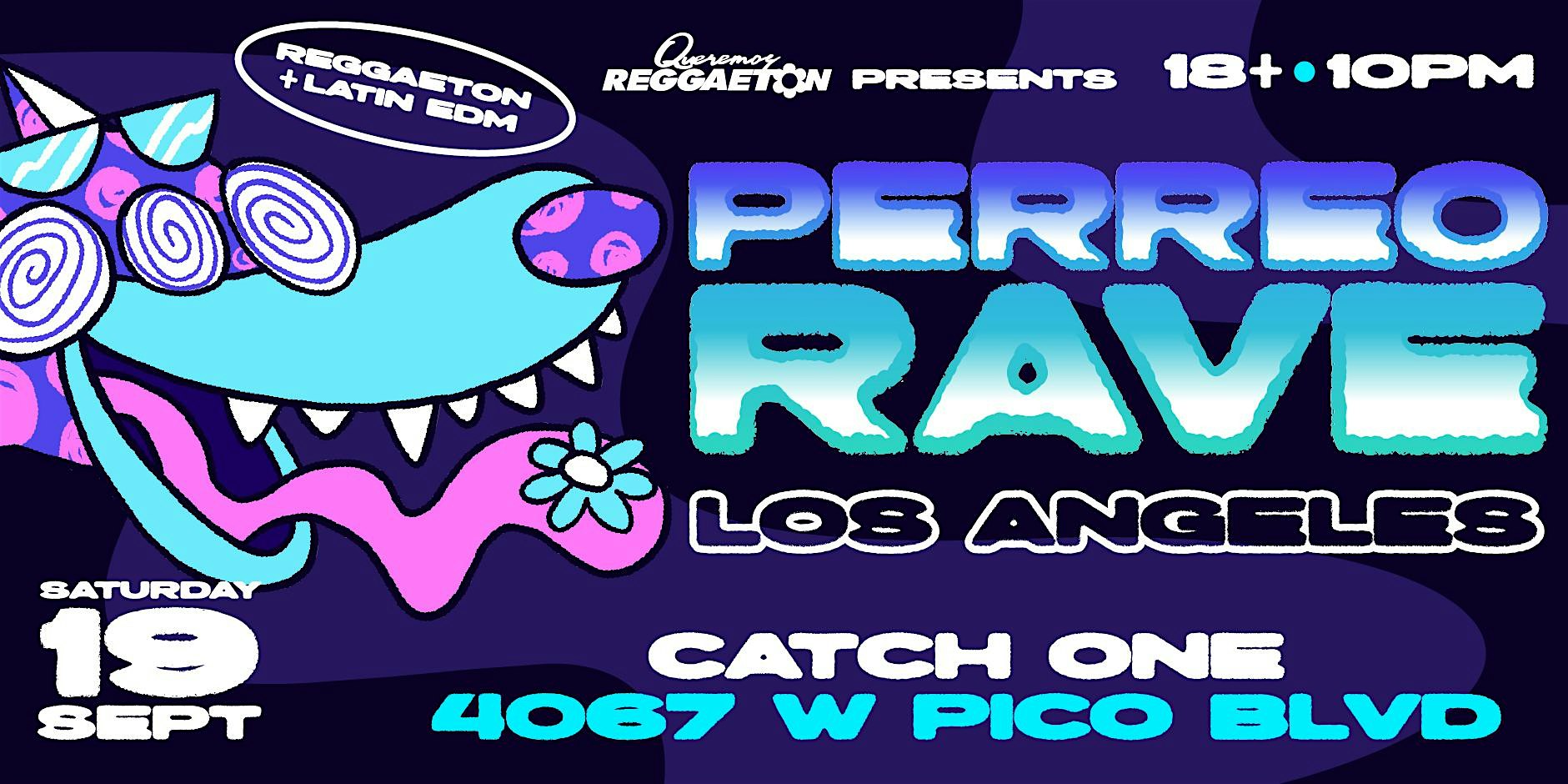 PERREO RAVE @ CATCH ONE LA 18+