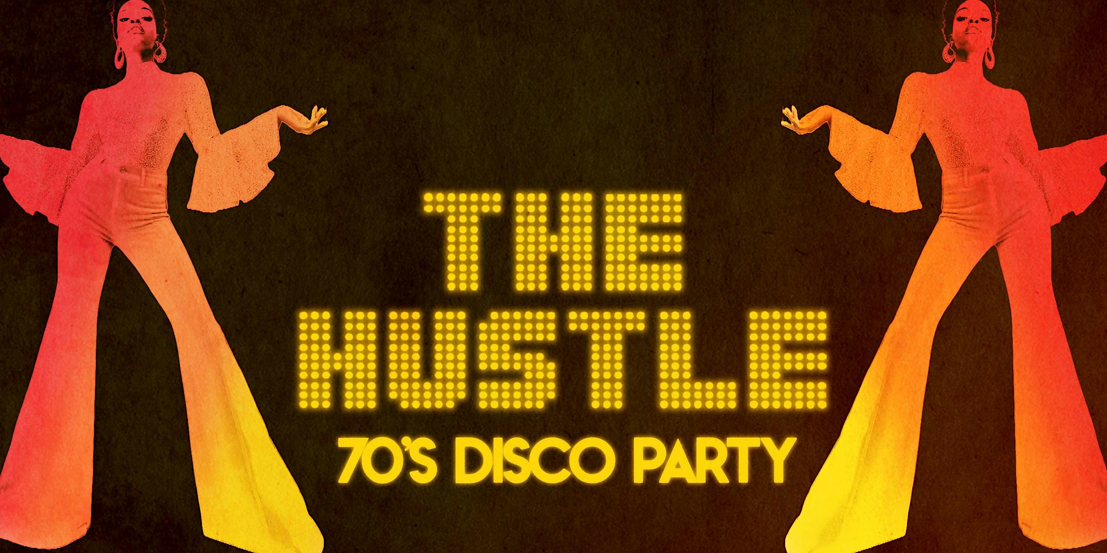 THE HUSTLE - 70s DISCO PARTY