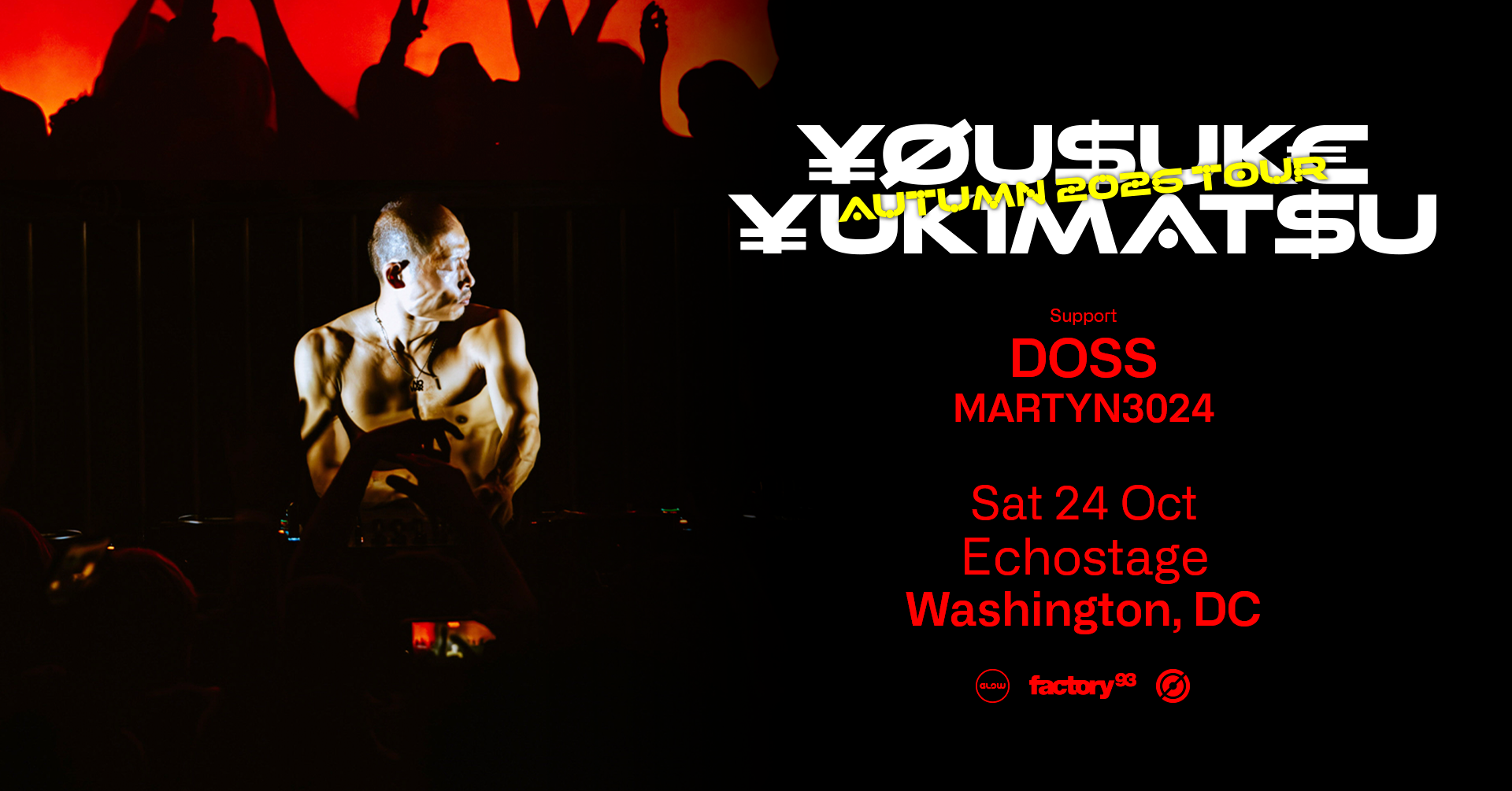 Factory 93 presents: ¥ØU$UK€ ¥UK1MAT$U w/ DOSS, MARTYN3024