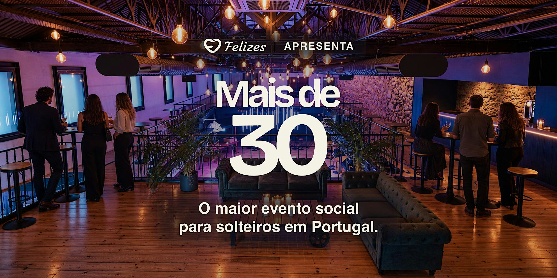 Mais de 30 · Noite para solteiros 30+
