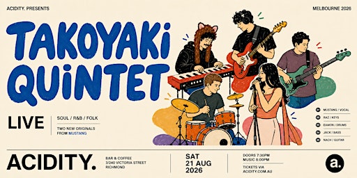 (Free Entry) Takoyaki Quintet | Soul/R&B/Folk Live Gig at Acidity.