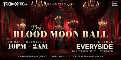 The Blood Moon Ball | Toronto Halloween Party 2026 | Everyside | Fri Oct 30