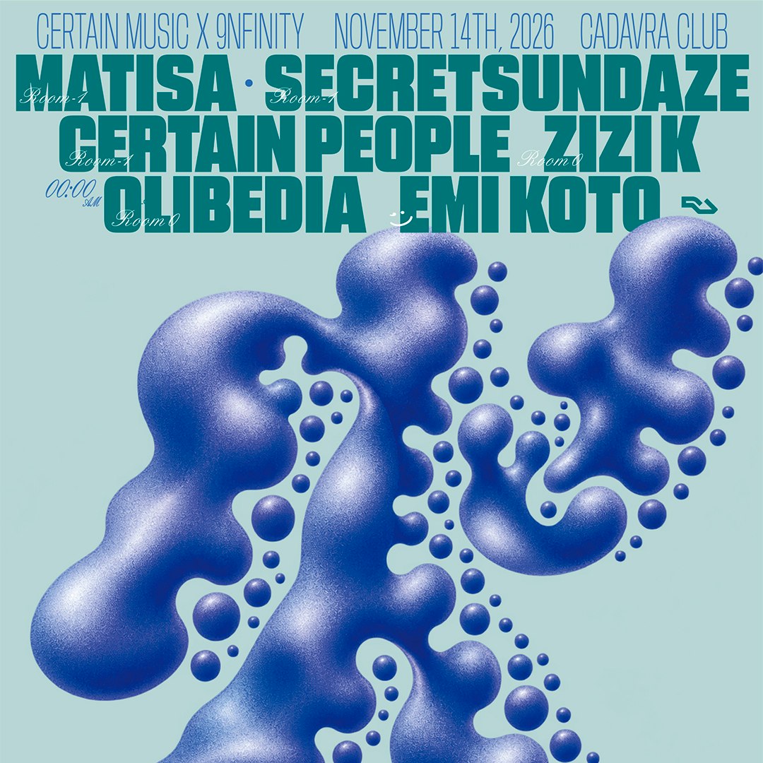 9FINITY x CERTAIN CLUB with Matisa, Secretsundaze