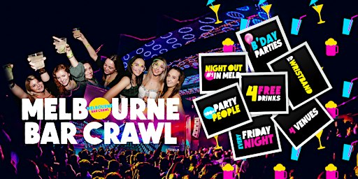 Melbourne Bar Crawl | #1 Friday Night Out (Buy 1 Get 1 Free Special Offer)