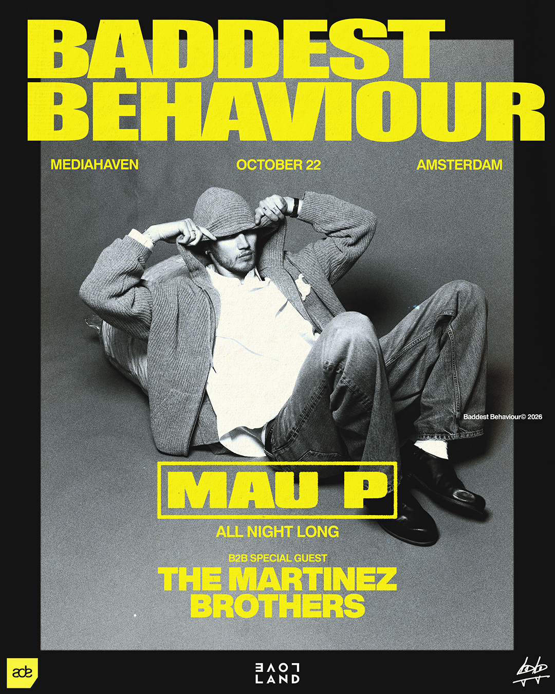 Mau P presents Baddest Behaviour x Loveland - ADE 2026
