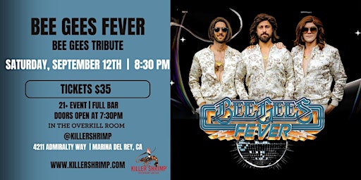 Bee Gees Fever, a Tribute to the Bee Gees  (9/12/26)