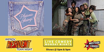 Improv Resident Teams! Platonic Shrimp & BMC Improv