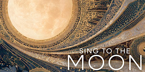 Sing to the Moon