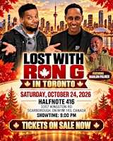 Lost With Ron G In Canada: Toronto