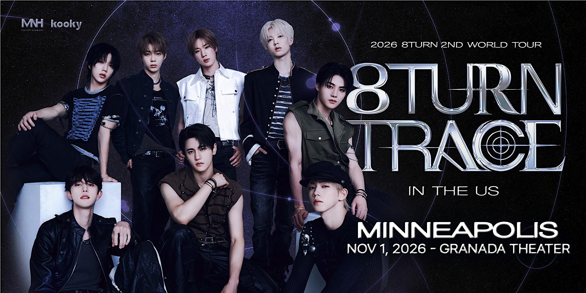 2026 8TURN 2ND WORLD TOUR [8TURN TRACE] – Minneapolis, MN
