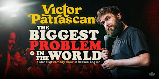 the biggest Problem in the world  • Victor Patrascan in Berlin