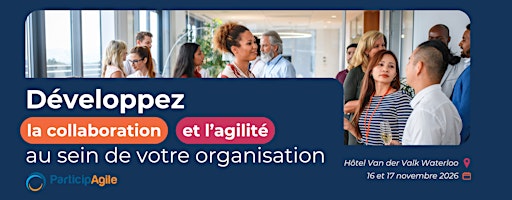Développez la collaboration et l’agilité au sein de votre organisation