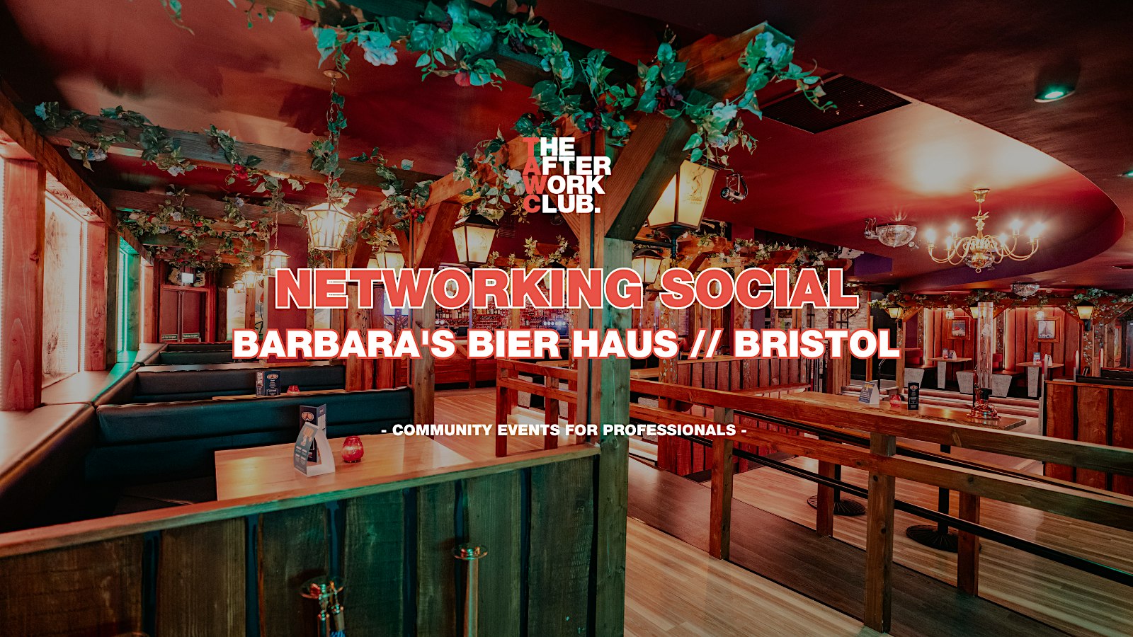Networking Social - The After Work Club x Barbara's Bier Haus (Bristol)