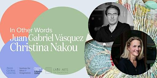In Other Words: Juan Gabriel Vásquez and Christina Nakou