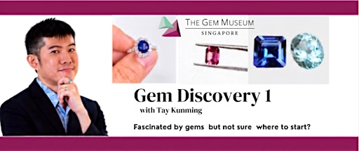 Gem Discovery 1  with Tay Kunming  *OCTOBER 2026