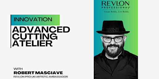 ADVANCED CUTTING ATELEIR - CREATIVE CUTTING  with Robert Masciave