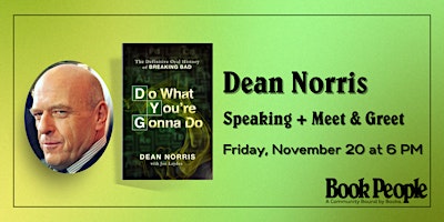 BookPeople Presents: Dean Norris - Do What You're Gonna Do