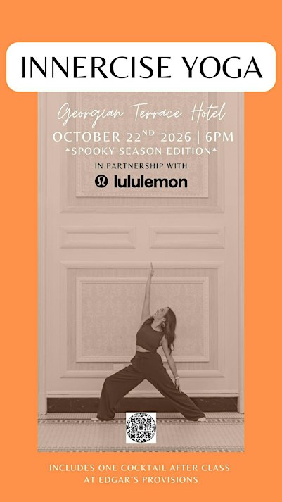 Innercise Yoga at the Georgian Terrace Hotel - *SPOOKY SEASON EDITION*