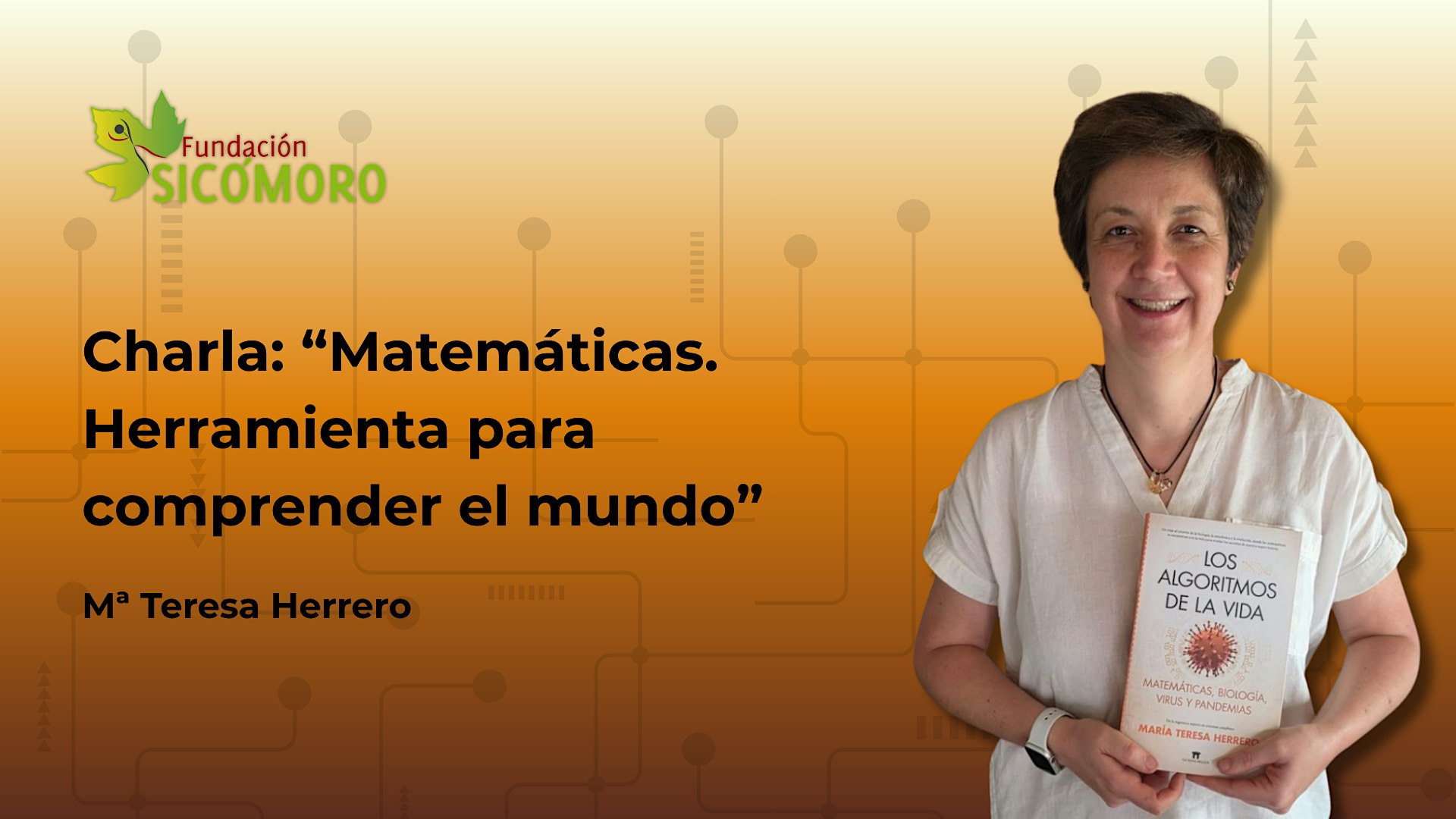 "Matemáticas. Herramienta para comprender el mundo”, con Mª Teresa Herrero