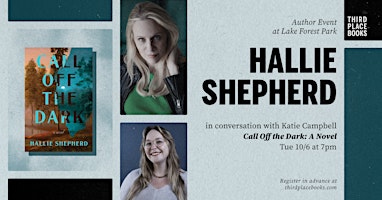 Hallie Shepherd with Katie Campbell — 'Call Off the Dark: A Novel'