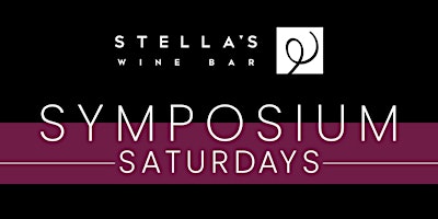 Stella's Wine Bar Symposium Saturdays - September 19, 2026