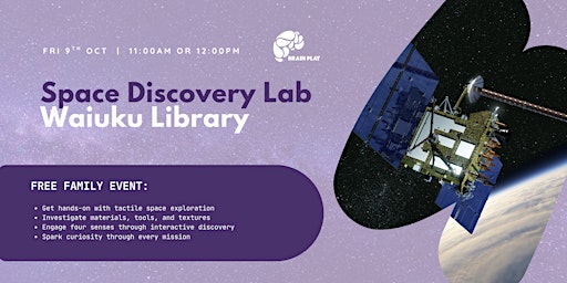 Space Discovery Lab: Waiuku Library School Holiday Workshop