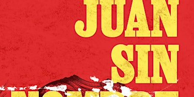 Presentación de libro | Juan sin nombre. La historia del negro conquistador, de Diego Gómez Pickering