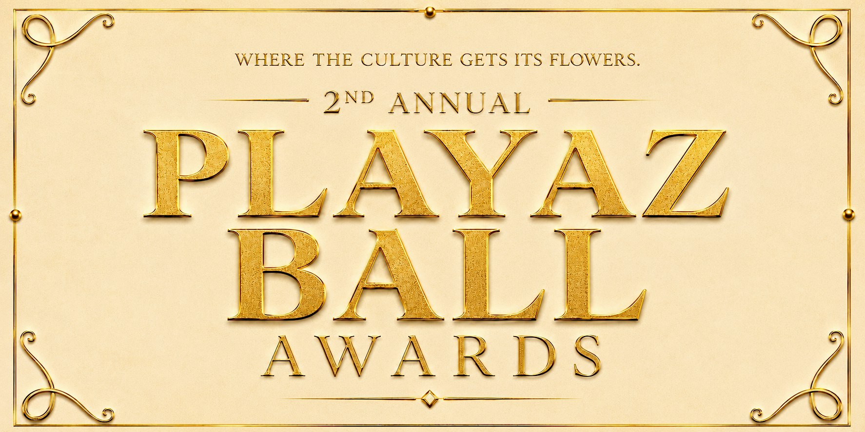 The 2nd Annual Playaz Ball Awards 2026