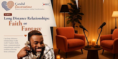 Candid Conversations - Long distance relationships: Faith or Fantasy