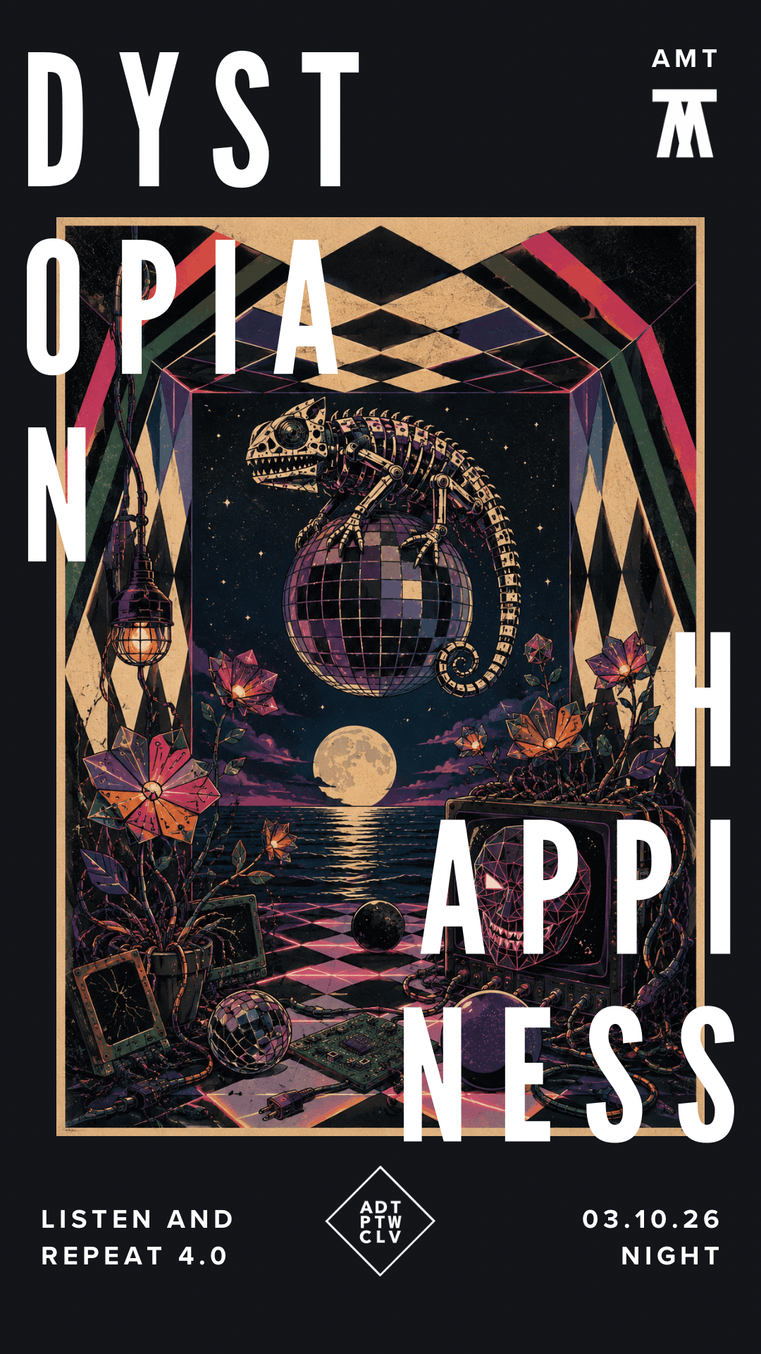 DYSTOPIAN HAPPINESS // LISTEN AND REPEAT 4.0