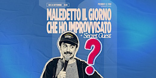 Maledetto il giorno che ho Improvvisato - PLF