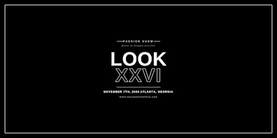 LOOK XXVI, Celebrating 26 Years in Fashion