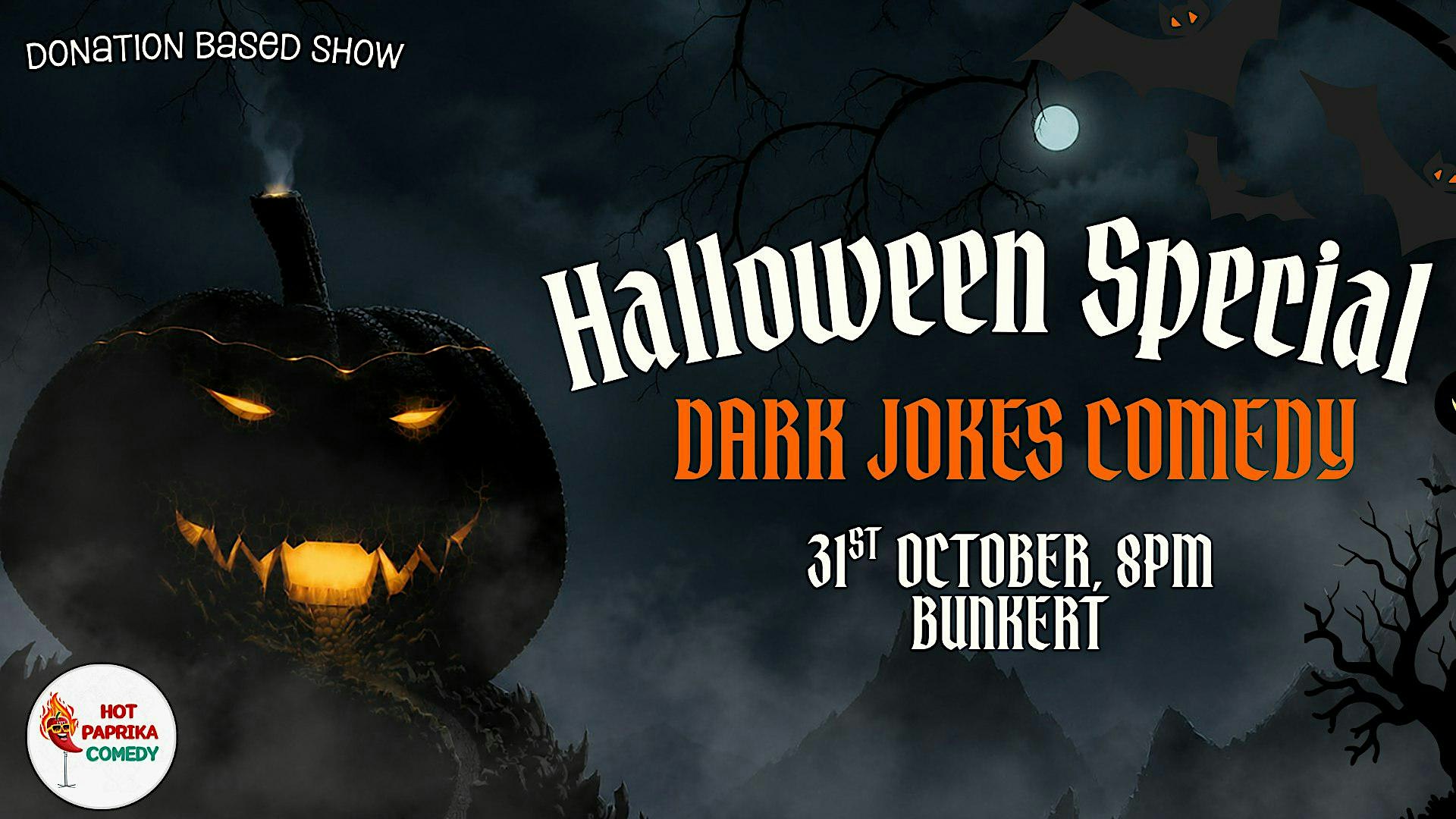 Dark Jokes Comedy Night Halloween Special