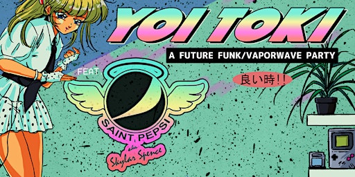 Yoi Toki - A Future Funk/Vaporwave Party feat. Saint Pepsi @ MIDLINE MIAMI