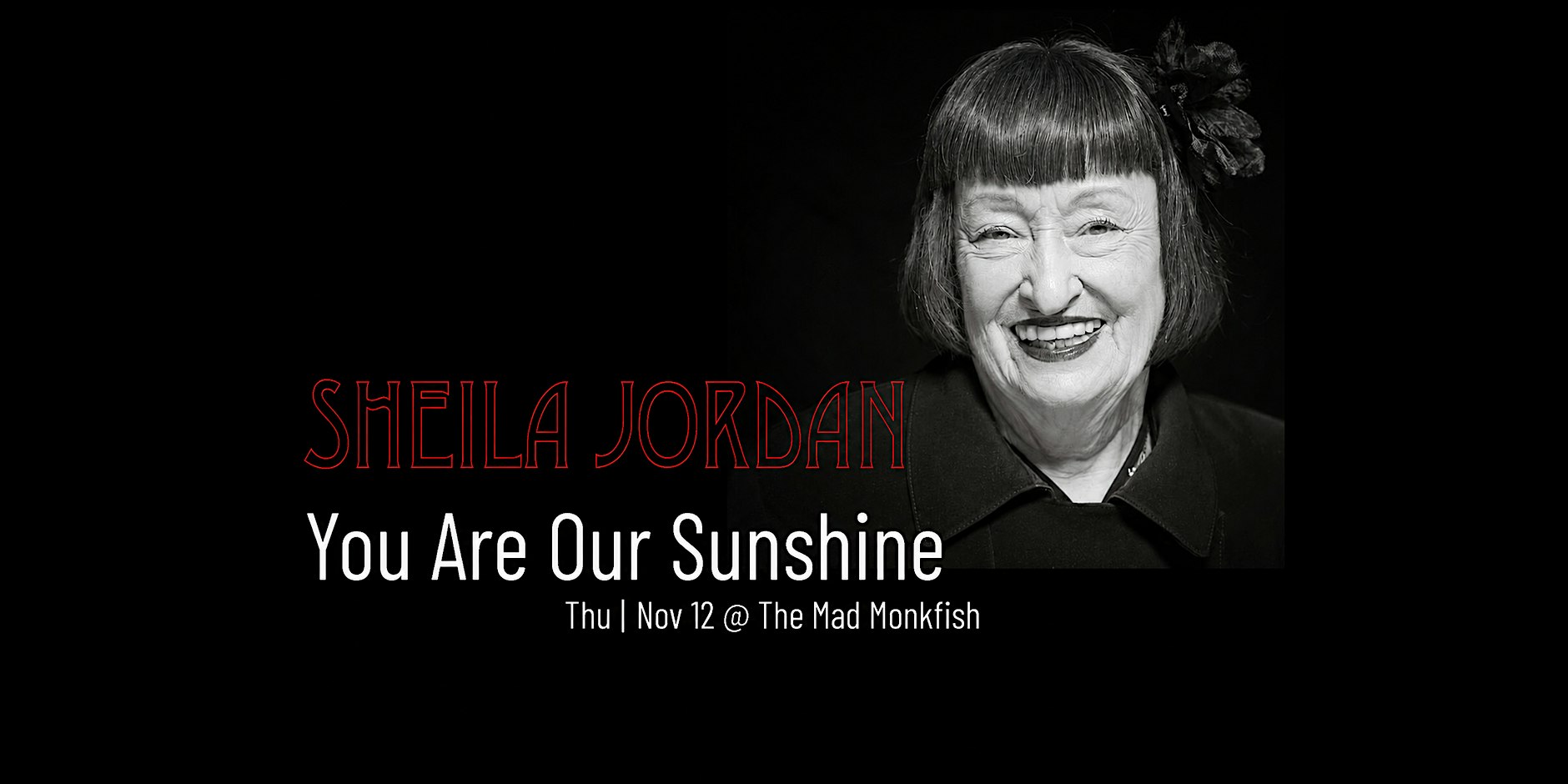 Sheila Jordan: You Are Our Sunshine!