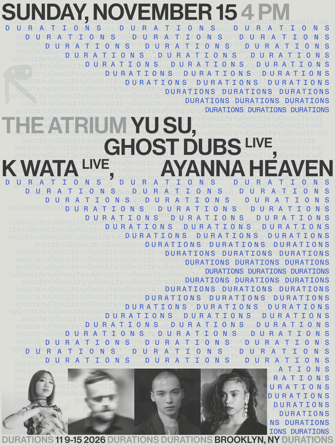 DURATIONS: Yu Su, Ghost Dubs, K Wata, Ayanna Heaven