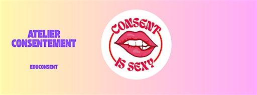 Atelier consentement