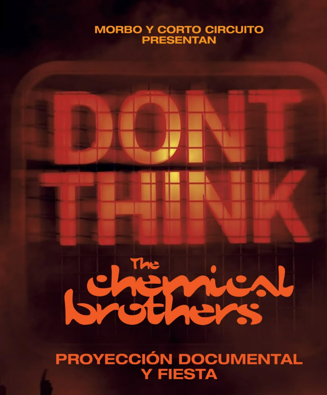 Morbo y Corto Circuito presentan: Don't Think