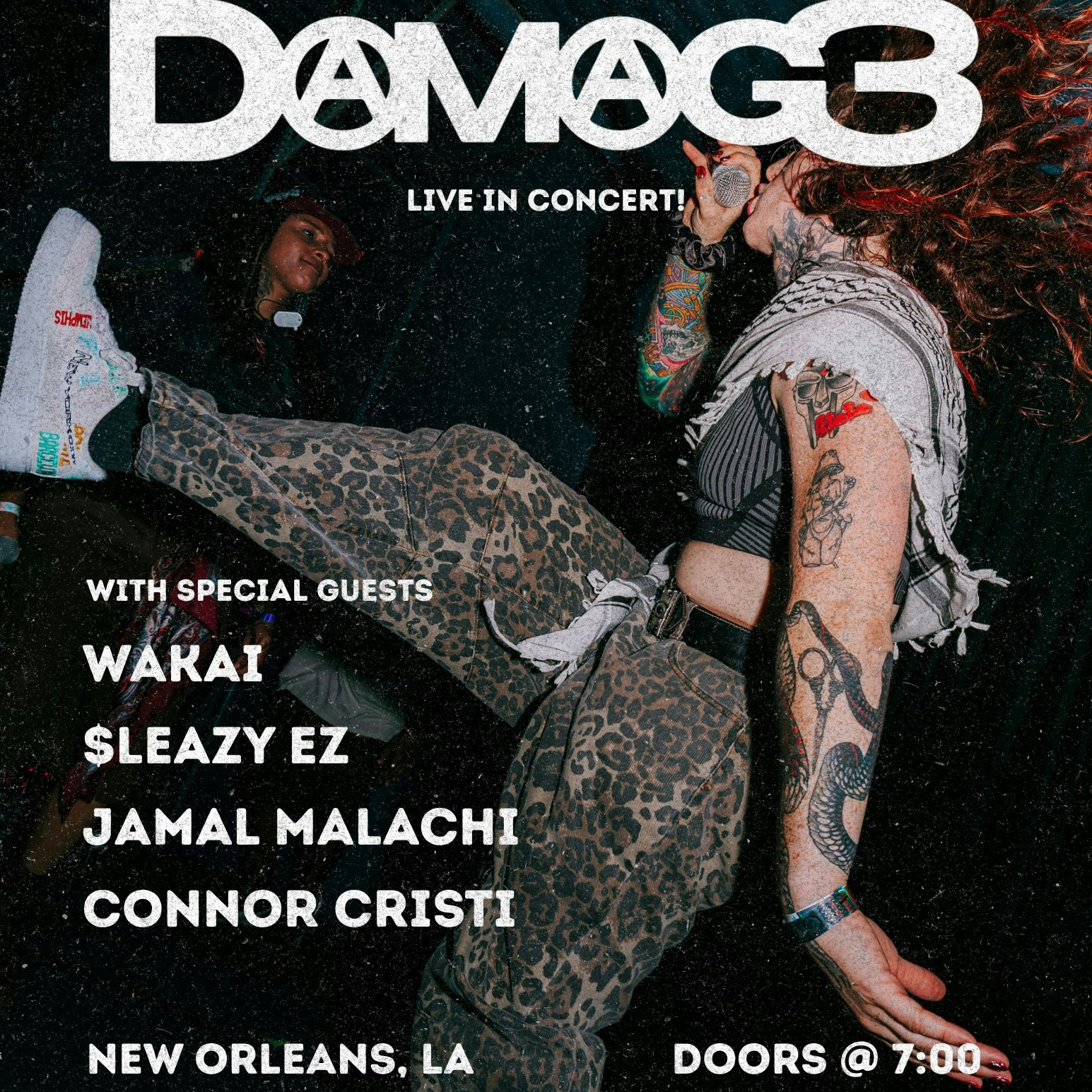 Damag3 with Wakai, $leazy EZ, Jamal Malachi, & Connor Cristi