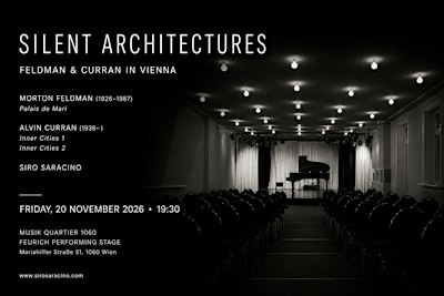 Silent Architectures — Feldman & Curran in Vienna