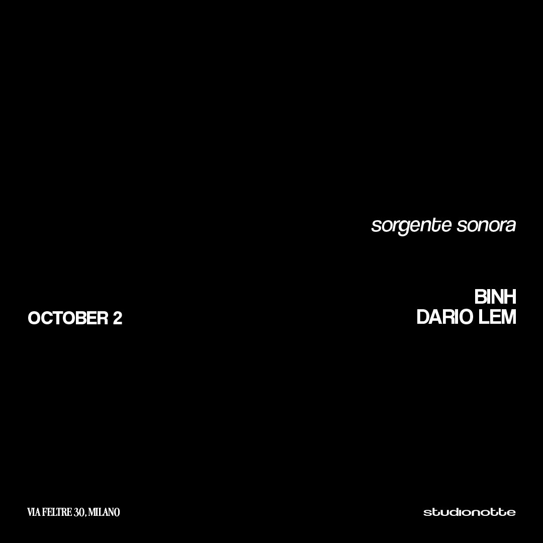 Sorgente Sonora with Binh + Dario Lem