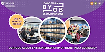 Longo Family Be Your Own Boss (BYOB) 2026 - Humber Downtown