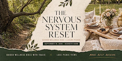 The Nervous System Reset - Guided Wellness Hike x Luxe Picnic Views