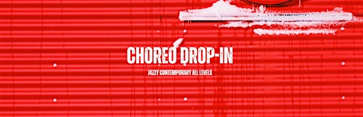Choreo Drop In