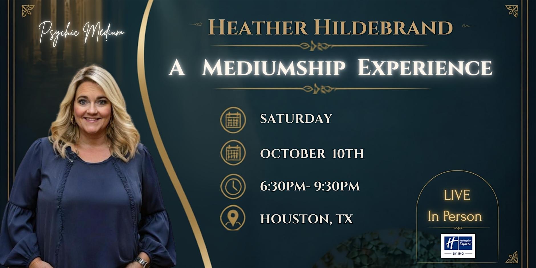 Psychic Medium Heather Hildebrand - A Mediumship Experience