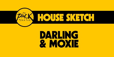HOUSE SKETCH: Darling & Moxie