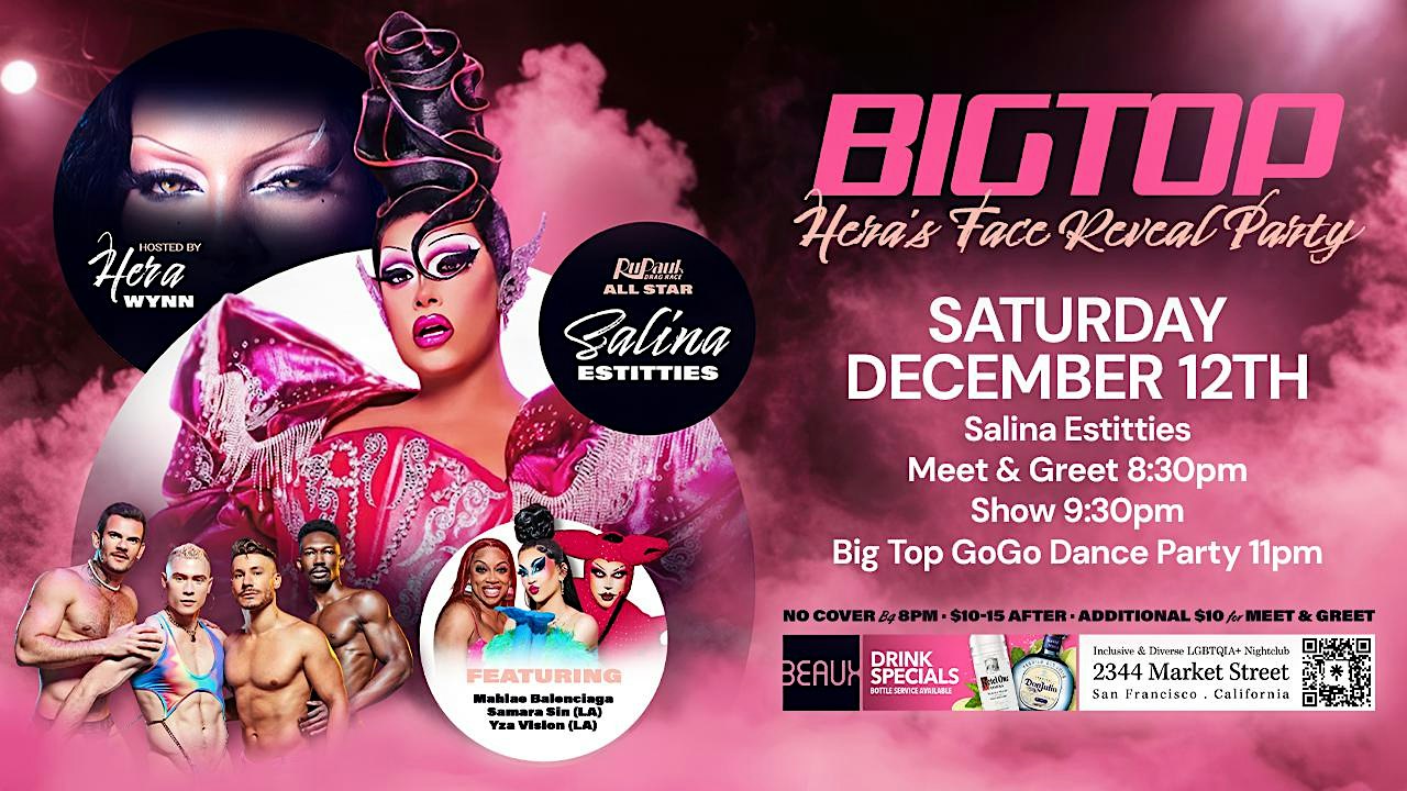 Salina EsTitties stars Big Top Saturday Drag & Dance Party Beaux in Castro