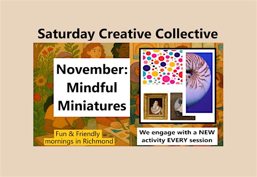 Saturday Art & Craft NOV - Miniatures (one step at a time)